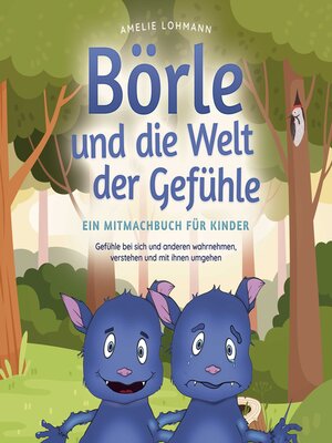 cover image of Börle und die Welt der Gefühle--Ein Mitmachbuch für Kinder